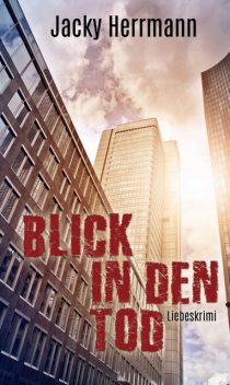 Blick in den Tod, Jacky Herrmann