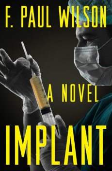 Implant, F.Paul Wilson