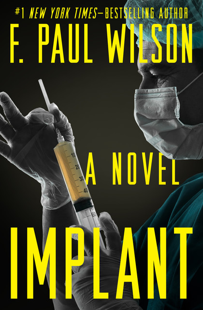 Implant, F.Paul Wilson