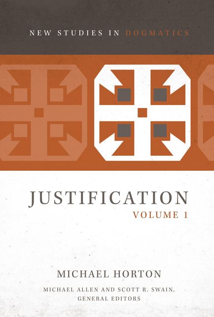 Justification, Volume 1, Michael Horton