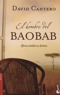 El Hombre Del Baobab, David Cantero