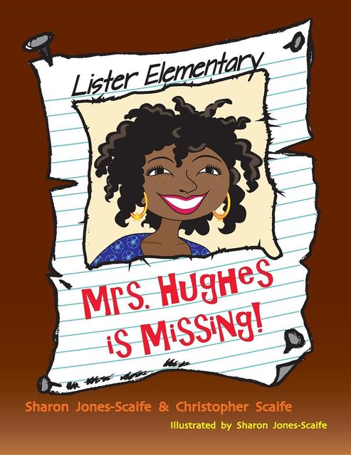 Mrs. Hughes is Missing, Sharon Jones-Scaife