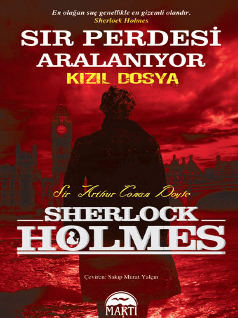 Sherlock Holmes – Sır Perdesi Aralanıyor, Arthur Conan Doyle