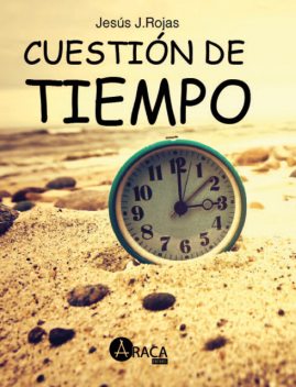 Cuestion de tiempo, Jesus Jaramillo Rojas