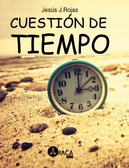 Cuestion de tiempo, Jesus Jaramillo Rojas
