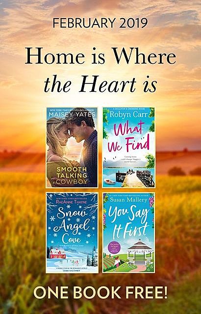 The Home Is Where The Heart Is Collection, Maisey Yates, Susan Mallery, Robyn Carr, RaeAnne Thayne