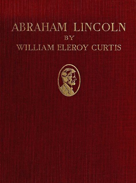 Abraham Lincoln, William Curtis