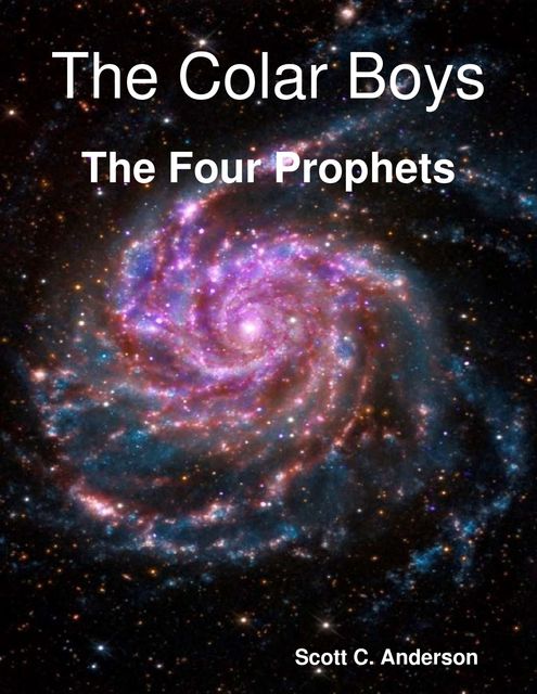 The Colar Boys – The Four Prophets, Scott Anderson