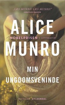 Min ungdomsveninde, Alice Munro