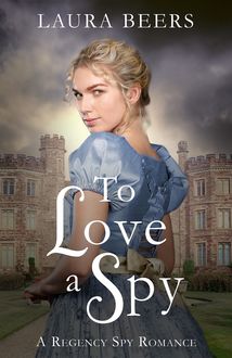 To Love a Spy, Laura Beers