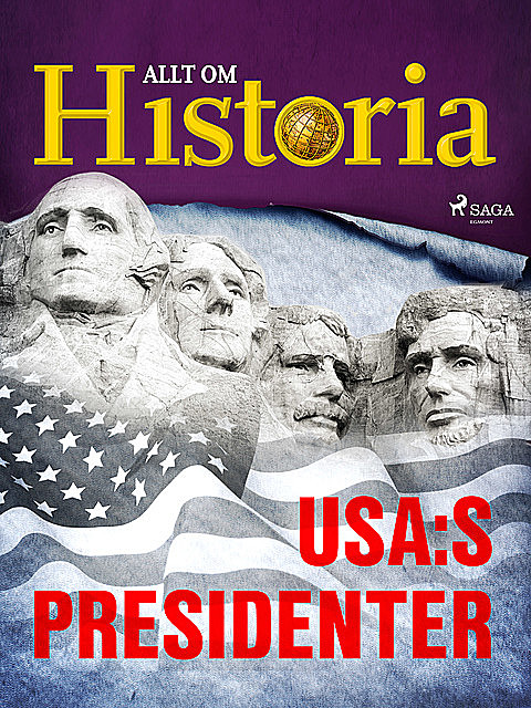 USA:s presidenter, Allt Om Historia