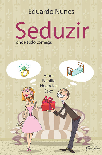 Seduzir – Onde tudo começa, Eduardo Nunes