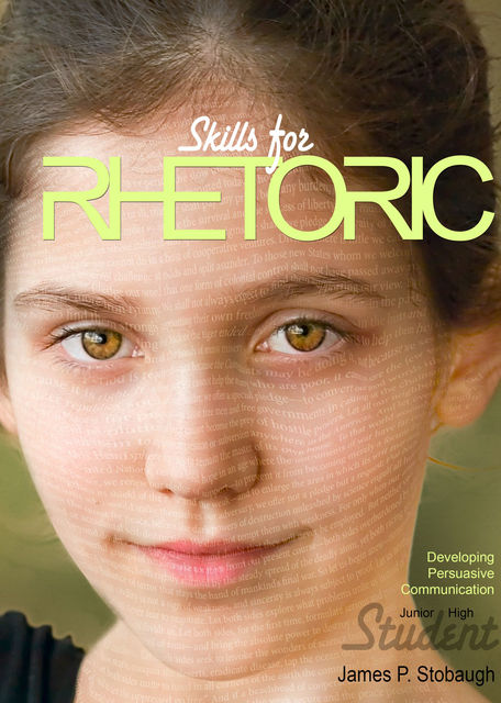 Skills for Rhetoric (Student), James P.Stobaugh