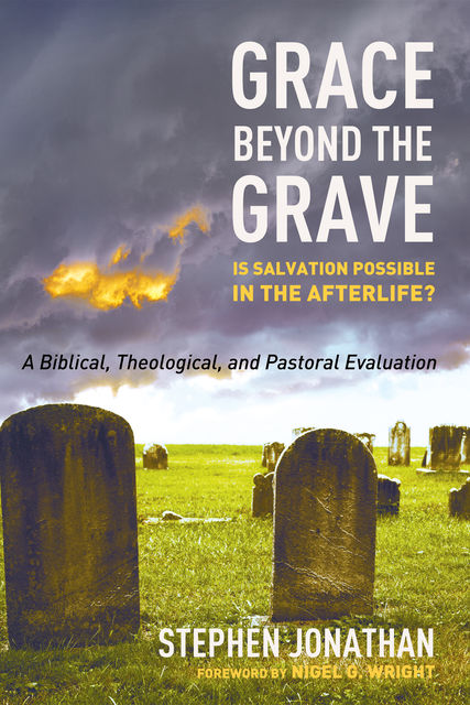 Grace beyond the Grave, Stephen Jonathan