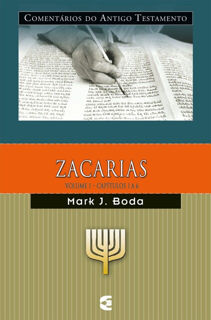 Comentário do AT Zacarias – vol. 1, Mark J. Boda