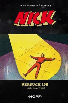 Nick 4: Versuch 158, Achim Mehnert