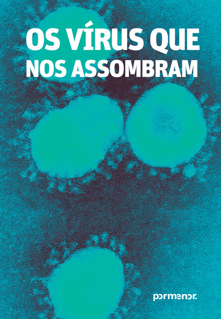 Os vírus que nos assombram, Varios Autores
