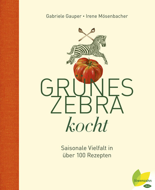 Grünes Zebra kocht, Gabriele Gauper, Irene Mösenbacher