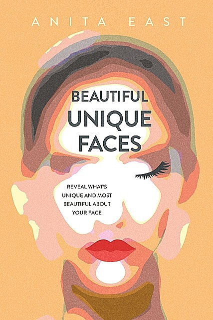 Beautiful Unique Faces, Anita East