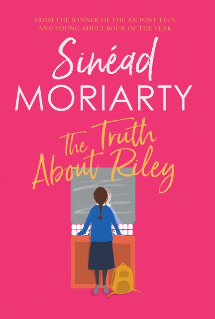 The Truth About Riley, Sinead Moriarty