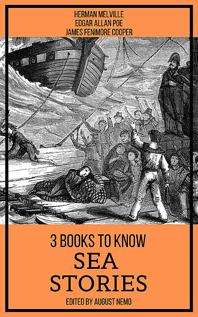 3 books to know Sea Stories, Herman Melville, James Fenimore Cooper, Edgar Allan Poe, August Nemo