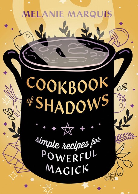 Cookbook of Shadows, Melanie Marquis