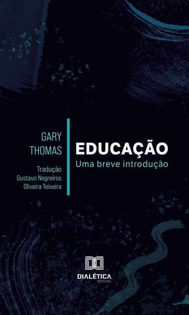 Educação, Gary Thomas