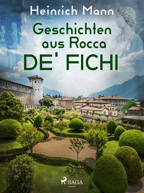 Geschichten aus Rocca de' Fichi, Heinrich Mann