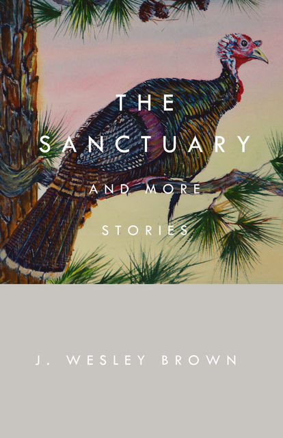 The Sanctuary, J.Wesley Brown