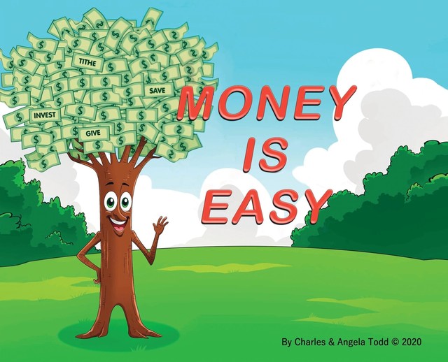 Money Is Easy, Charles Todd, Angela Todd