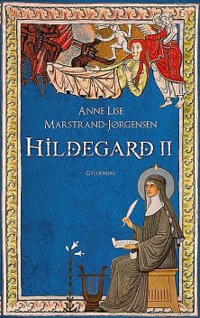 Hildegard II, Anne Lise Marstrand-Jørgensen