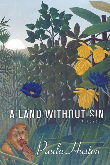 A Land Without Sin, Paula Huston