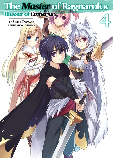 The Master of Ragnarok & Blesser of Einherjar: Volume 4, Seiichi Takayama