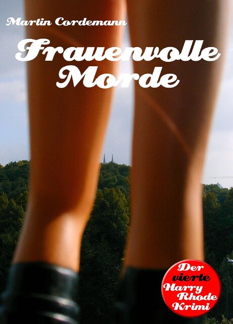 Frauenvolle Morde, Martin Cordemann