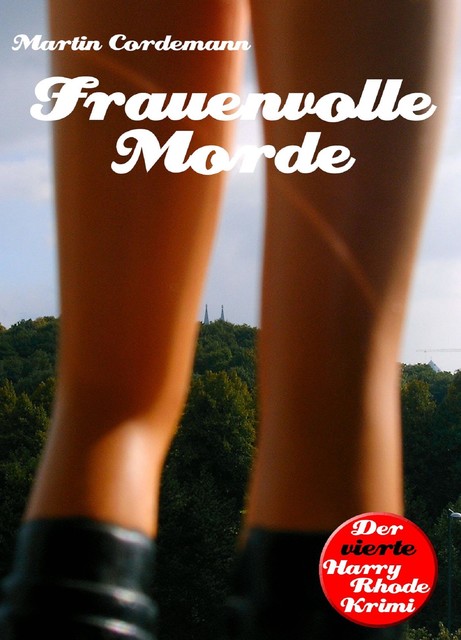 Frauenvolle Morde, Martin Cordemann