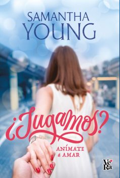 Jugamos? Anímate a amar, Samantha Young