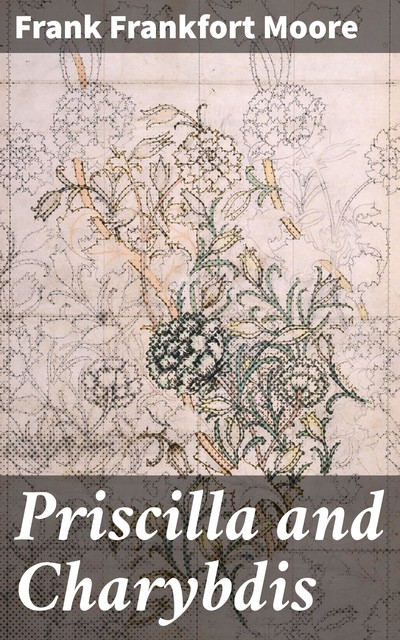 Priscilla and Charybdis, Frank Moore