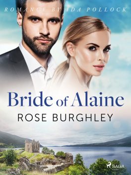 Bride of Alaine, Rose Burghley