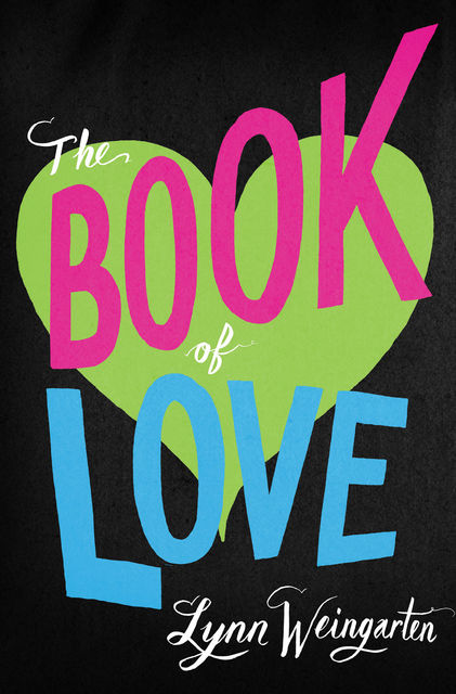The Book of Love, Lynn Weingarten