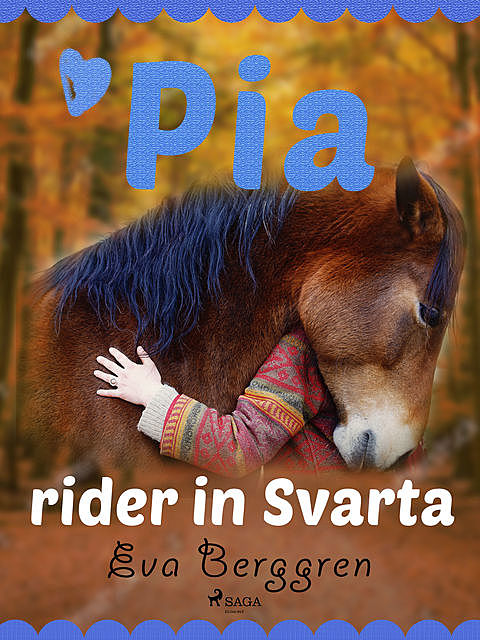 Pia rider in Svarta, Eva Berggren