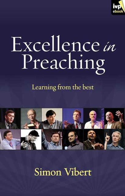 Excellence in Preaching, Simon Vibert