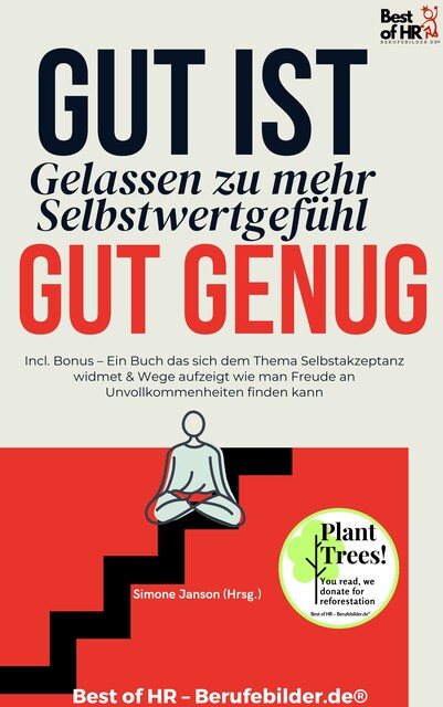 Gut ist gut genug – Gelassen zu mehr Selbstwertgefühl, Simone Janson