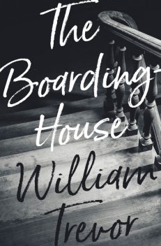 The Boarding-House, William Trevor