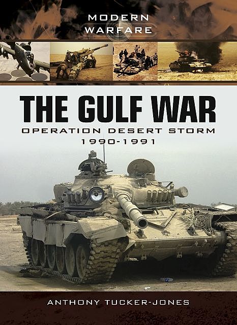 The Gulf War, Anthony Tucker-Jones