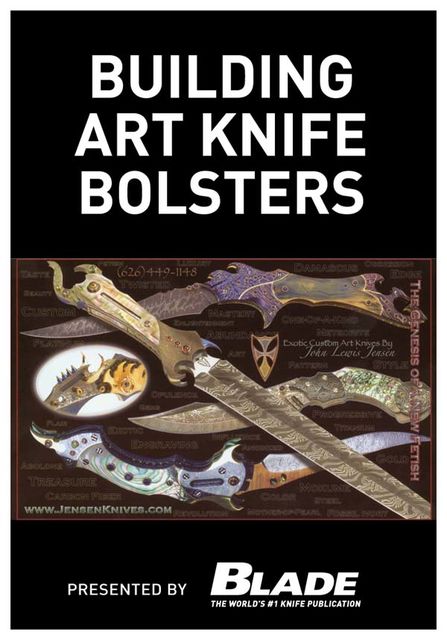 Building Art Knife Bolsters, Joe Kertzman