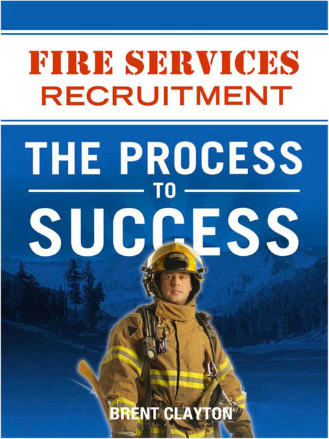 Fire Services Recruitment, Brent Clayton