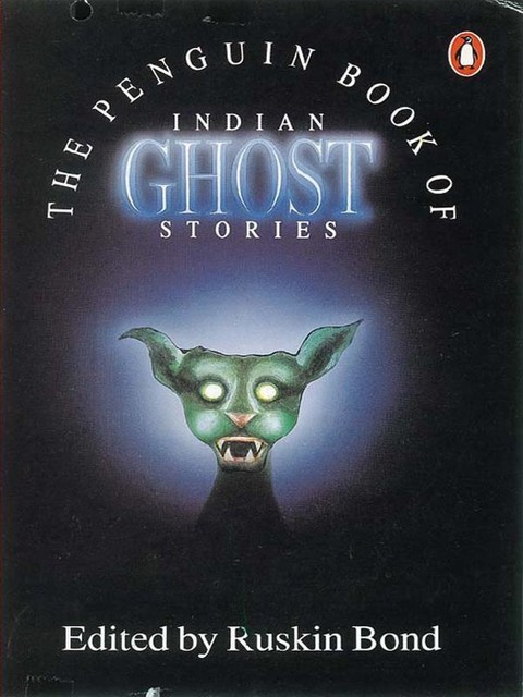 Penguin Book of Indian Ghost Stories, Ruskin Bond