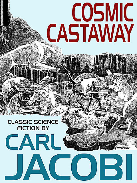 Cosmic Castaway, Carl Jacobi