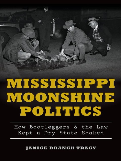 Mississippi Moonshine Politics, Janice Tracy