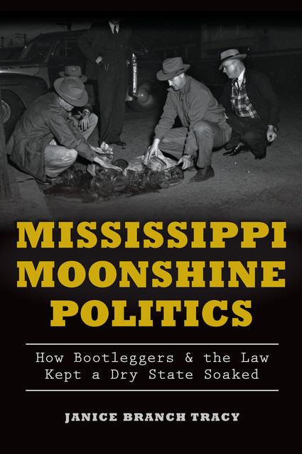 Mississippi Moonshine Politics, Janice Tracy